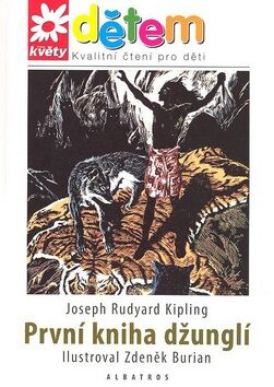 První kniha džunglí - Rudyard Kipling,Zdeněk Burian