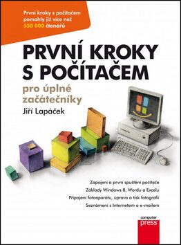 První kroky s počítačem pro úplné začátečníky - Jiří Lapáček