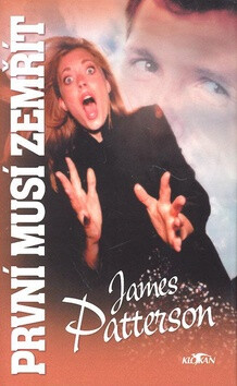 První musí zemřít - James Patterson