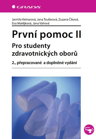 První pomoc II - Jarmila Kelnarová,Eva Matějková,Jana Toufarová,Zuzana Číková,Jana Váňová