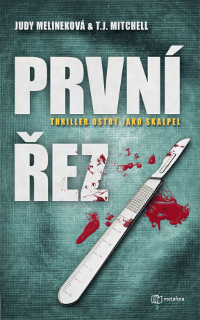 První řez - T.J. Mitchell,Judy Melineková