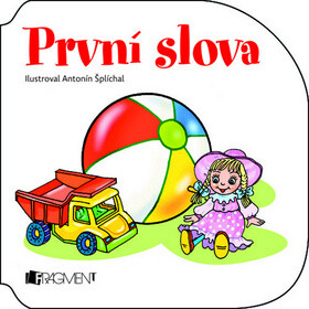 První slova - Antonín Šplíchal