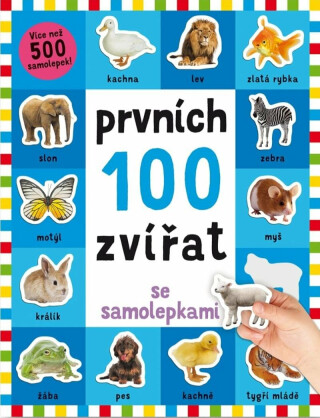 Prvních 100 zvířat se samolepkami Kimberley Faria, Robyn Newton, Kate Ward,