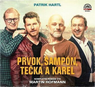 Prvok, Šampón, Tečka a Karel - Patrik Hartl