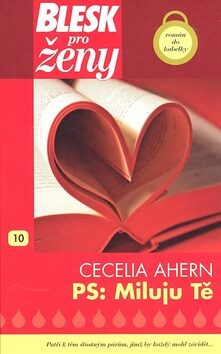 PS: Miluju Tě - Cecelia Ahern