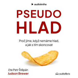 Pseudohlad - Judson Brewer