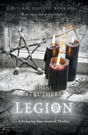 Psychic Surveys Book Six: Legion - Shani Struthers