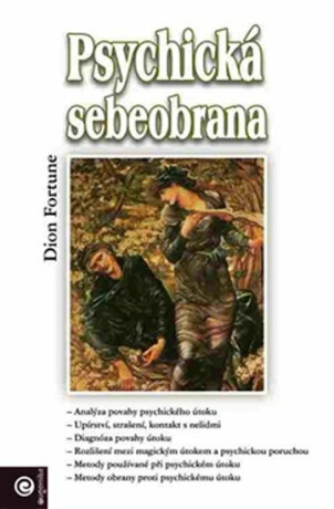 Psychická sebeobrana - Dion Fortune