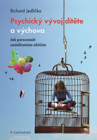 Psychický vývoj dítěte a výchova - Richard Jedlička