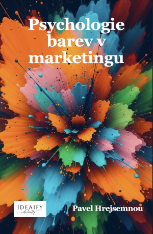 Psychologie barev v marketingu - Pavel Hrejsemnou