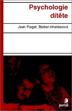 Psychologie dítěte - Jean Piaget