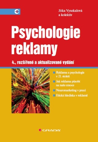Psychologie reklamy - Jitka Vysekalová,kolektiv a
