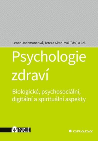 Psychologie zdraví - Tereza Kimplová,Leona Jochmannová