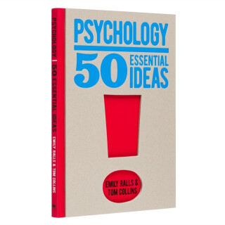 Psychology: 50 Essential Ideas - Emily Ralls,Tom Collins