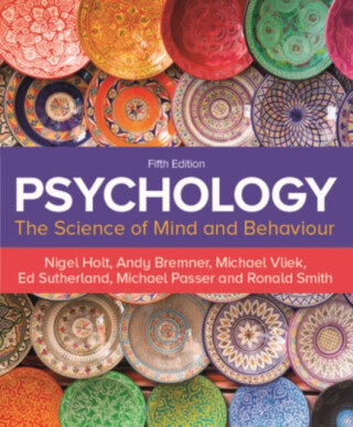 Psychology 5e - Andy Bremner,Ronald Smith,Nigel Holt,Michael Vliek,Michael Passer,Ed Sutherland