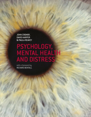 Psychology, Mental Health and Distress - David A. T.  Harper,Paula  Reavey,John  Cromby