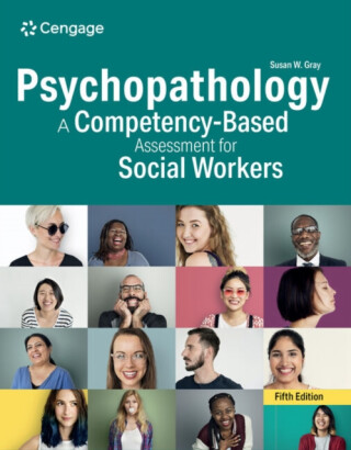 Psychopathology: A Competency-Based Assessment for Social Workers - Susan  Gray
