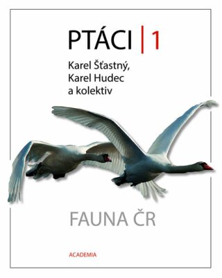 Ptáci 1 - Fauna ČR - Karel Hudec,Karel Šťastný