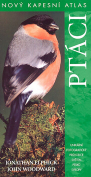 Ptáci - John Woodward,Jonathan Elphick