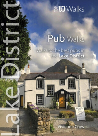 Pub Walks - Top 10 Walks Series, Lake District - Vivienne Crow