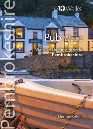 Pub Walks Pembrokeshire (Top 10) - Dennis Kelsall