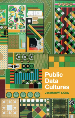 Public Data Cultures - Jonathan W. Y.  Gray