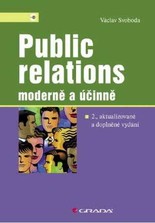 Public relations - moderně a účinně - Václav Svoboda