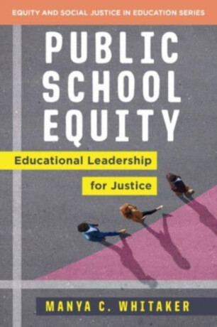 Public School Equity - Manya  Whitaker