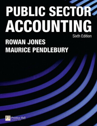 Public Sector Accounting - Maurice Pendlebury,Rowan Jones