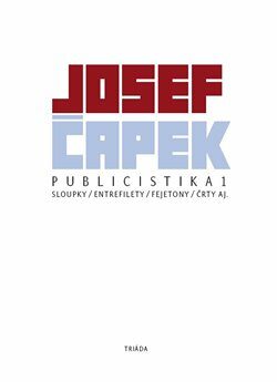 Publicistika 1 - Josef Čapek,Václav Sokol