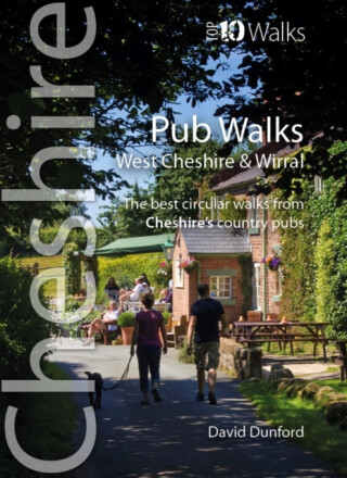 Pubs Walks Cheshire & Wirral (Top 10) - David Dunford