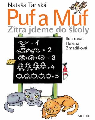 Puf a Muf - Zítra jdeme do školy - Helena Zmatlíková,Nataša Tanská