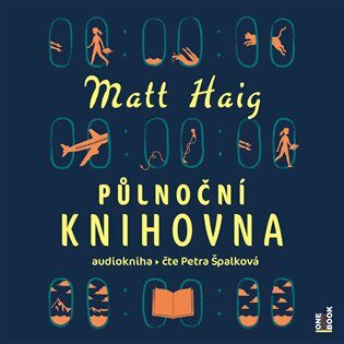 Půlnoční knihovna - CDmp3 (Čte Petra Špalková) - Matt Haig