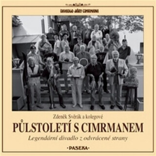 Půlstoletí s Cimrmanem - Zdeněk Svěrák,kolektiv autorů