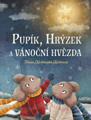 Pupík, Hrýzek a vánoční hvězda  - Tereza Kaňkovská Kučerová