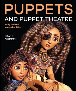 Puppets and Puppet Theatre - David Currell