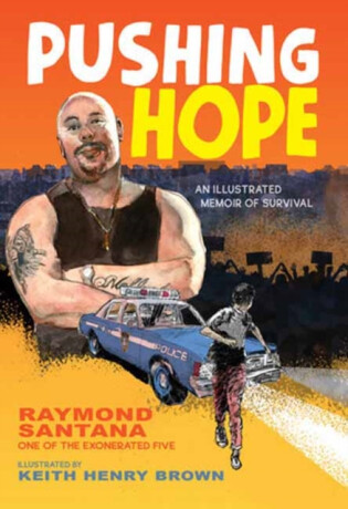 Pushing Hope - Keith Henry Brown,Raymond Santana
