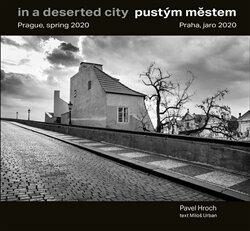 Pustým městem / In a Deserted City - Miloš Urban,Pavel Hroch