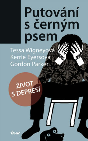 Putování s černým psem - Wigneyová Tessa,Kerrie Eyersová,Gordon Parker