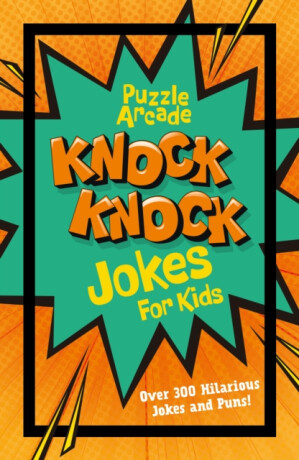 Puzzle Arcade: Knock Knock Jokes for Kids - Regan Lisa,Ivy Finnegan