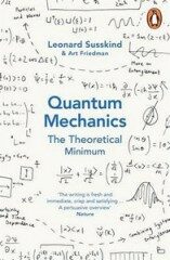 Quantum Mechanics: The Theoretical Minimum - Leonard Susskind,Art Friedman