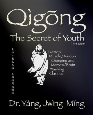 Qigong Secret of Youth - Jwing-ming Yang