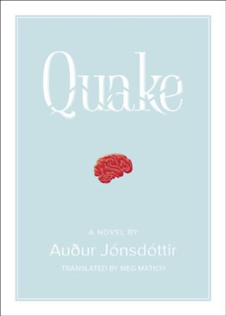 Quake: A Novel - Auur Jnsdttir
