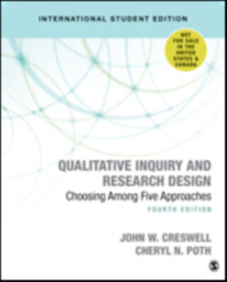 Qualitative Inquiry and Research Design (International Student Edition) - John W. Creswell,Cheryl N. Poth
