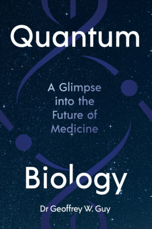 Quantum Biology - Dr Geoffrey Guy