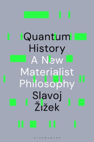 Quantum History - Slavoj Žižek