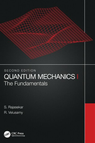 Quantum Mechanics I - R.  Velusamy,S.  Rajasekar