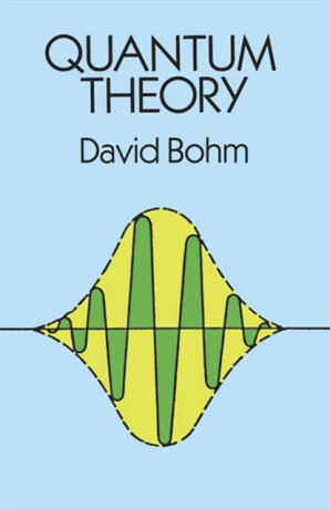 Quantum Theory - David Böhm