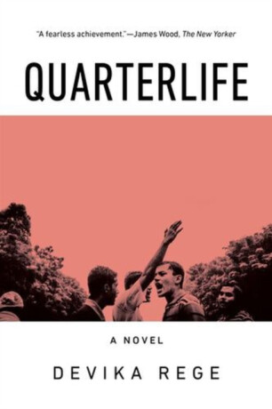 Quarterlife – A Novel - Devika Rege