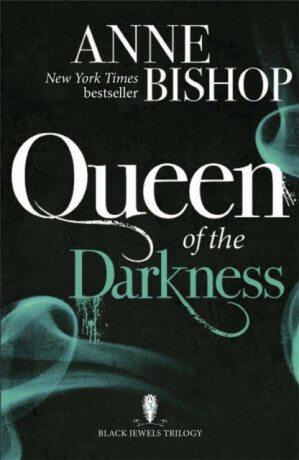 Queen of the Darkness - Anne Bishop